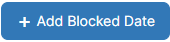 Add_Blocked_Date_Button.png